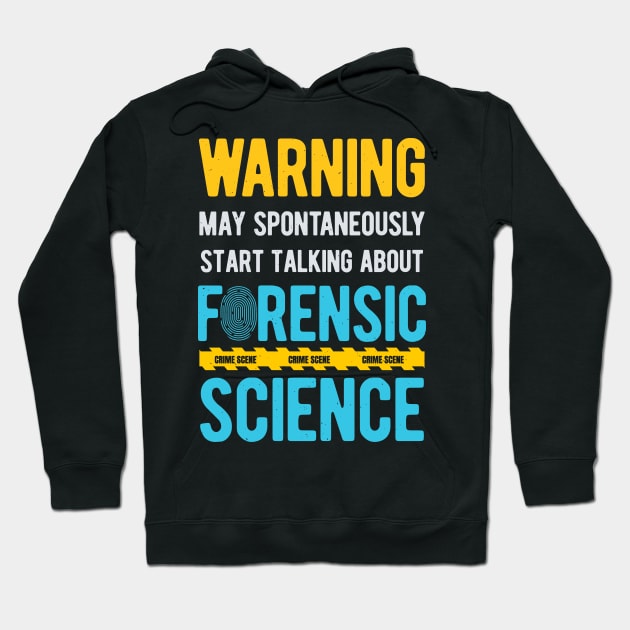 Forensic Science Funny Gifts Hoodie by Crea8Expressions